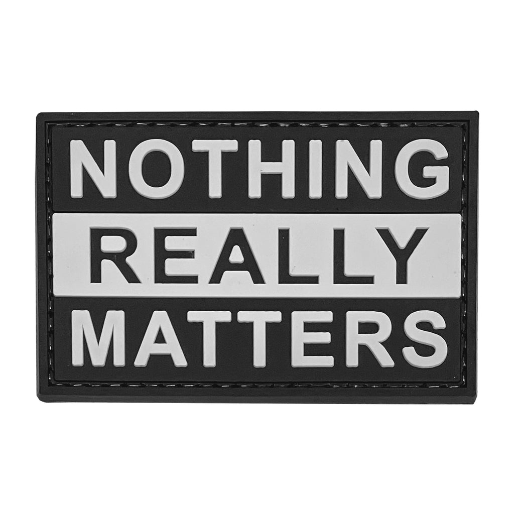 Nothing Really Matters Patch Black