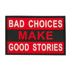 Bad Choices Make Good Stories Red/White