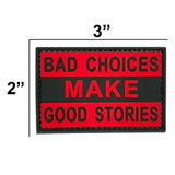 Bad Choices Make Good Stories Red/Black