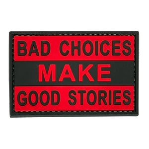 Bad Choices Make Good Stories Red/Black
