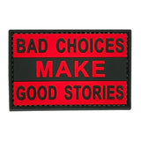 Bad Choices Make Good Stories Red/Black