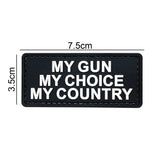 My Gun My Choice My Country Patch Black/White