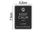 Keep Calm I Love My K9 Officer Patch Black/Gray